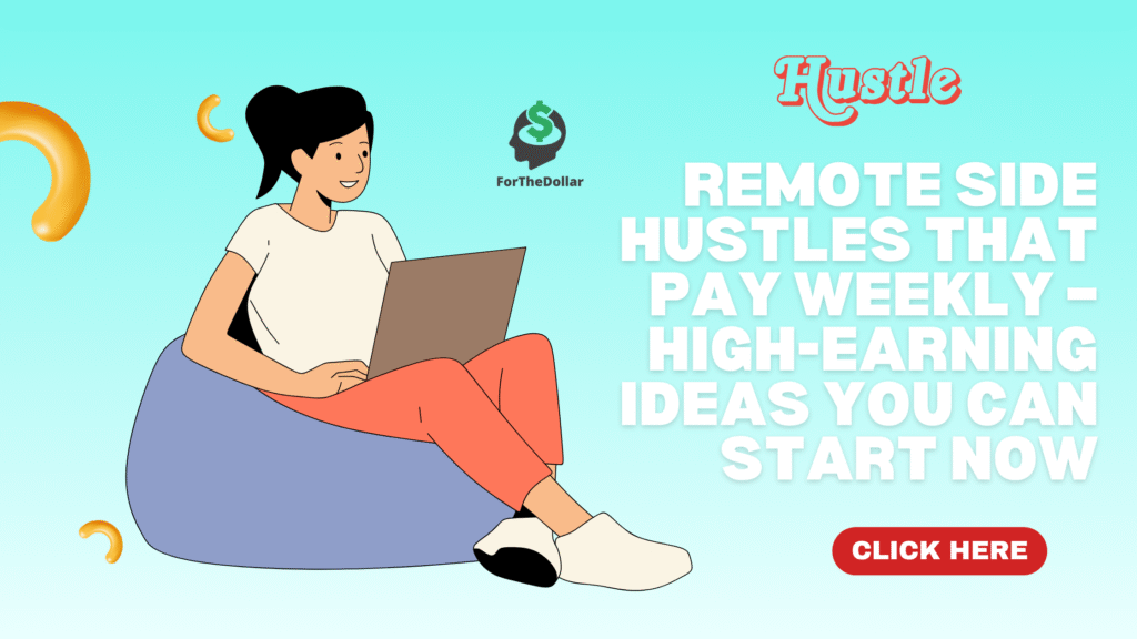 Remote Side Hustles That Pay Weekly – High-Earning Ideas You Can Start Now